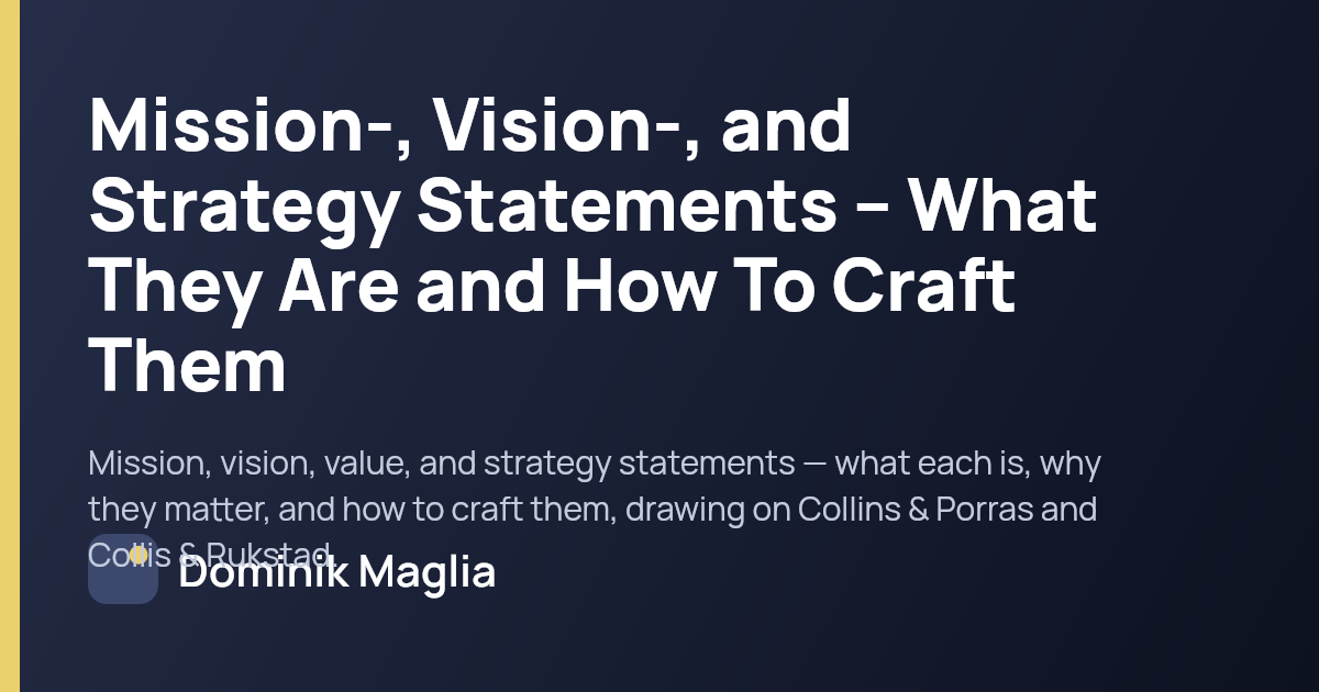 Mission-, Vision-, and Strategy Statements – What They Are and How To ...